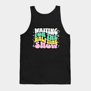 Waiting for the Halftime Show // Vintage Band Parent // Funny Marching Band Mom Tank Top